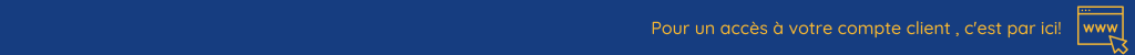 Pour un accès à votre compte client , c'est par ici!